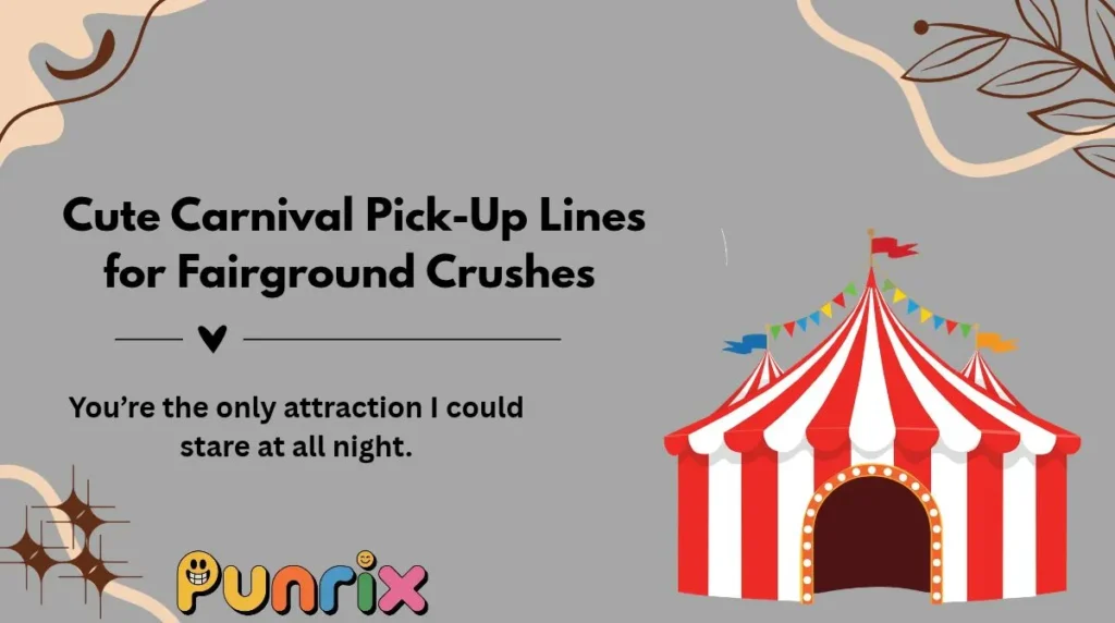  Cute Carnival Pick-Up Lines for Fairground Crushes