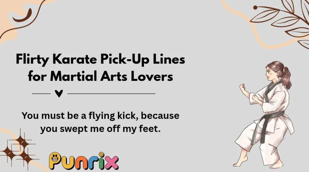 Flirty Karate Pick-Up Lines for Martial Arts Lovers