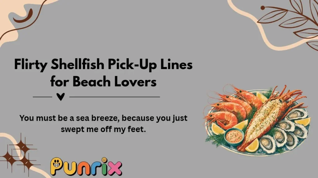 Flirty Shellfish Pick-Up Lines for Beach Lovers