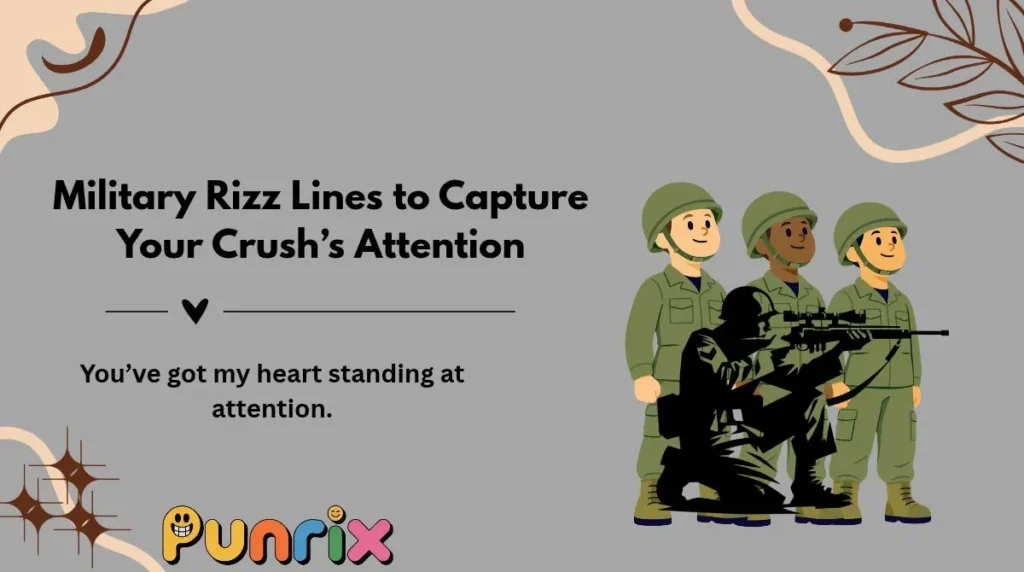 Military Rizz Lines to Capture Your Crushās Attention