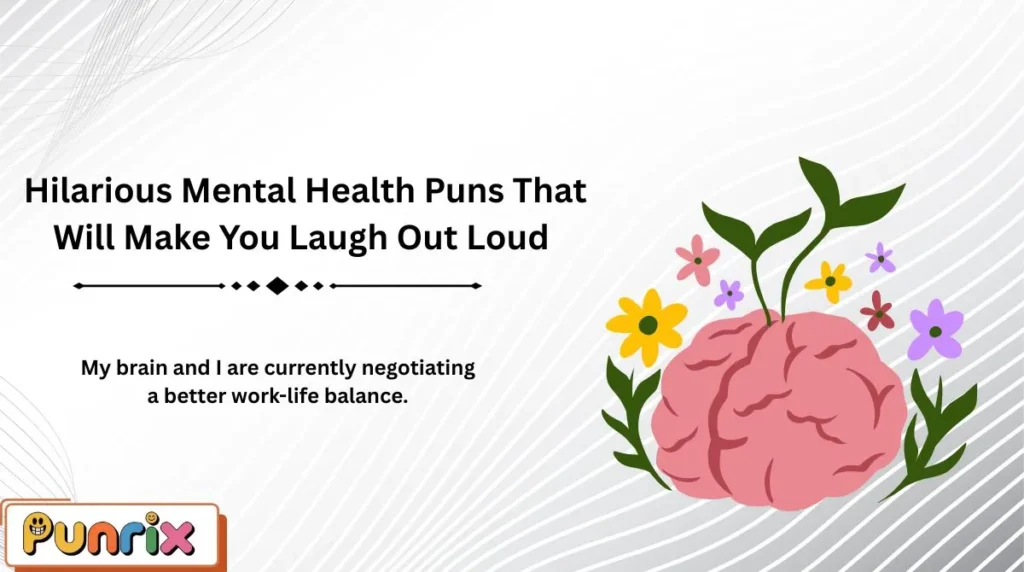  Hilarious Mental Health Puns That Will Make You Laugh Out Loud