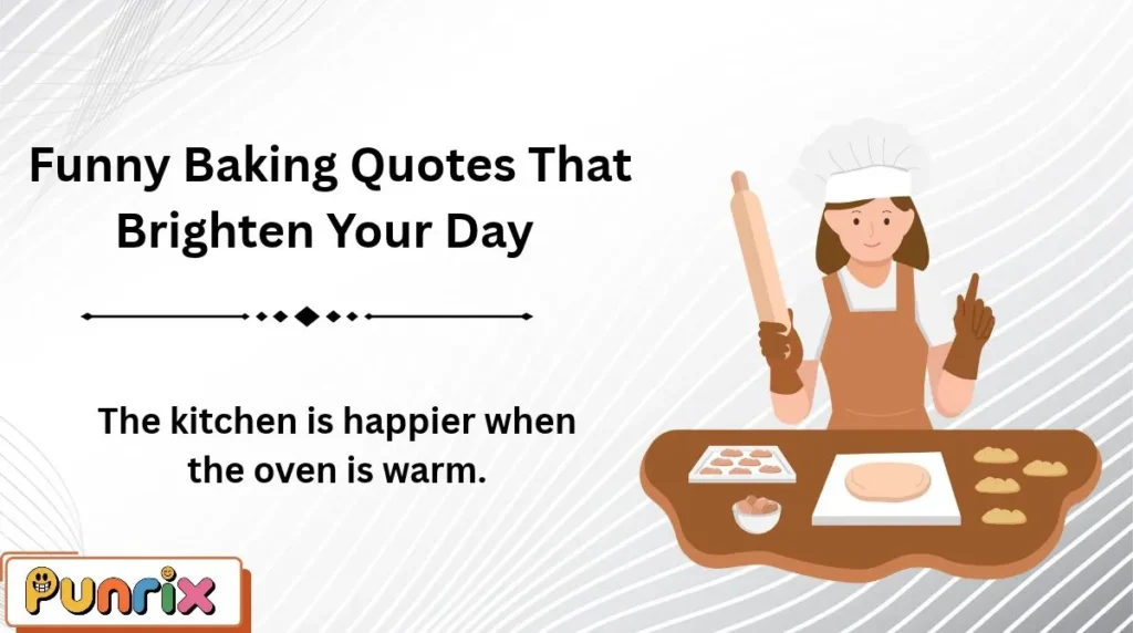 Funny Baking Quotes That Brighten Your Day