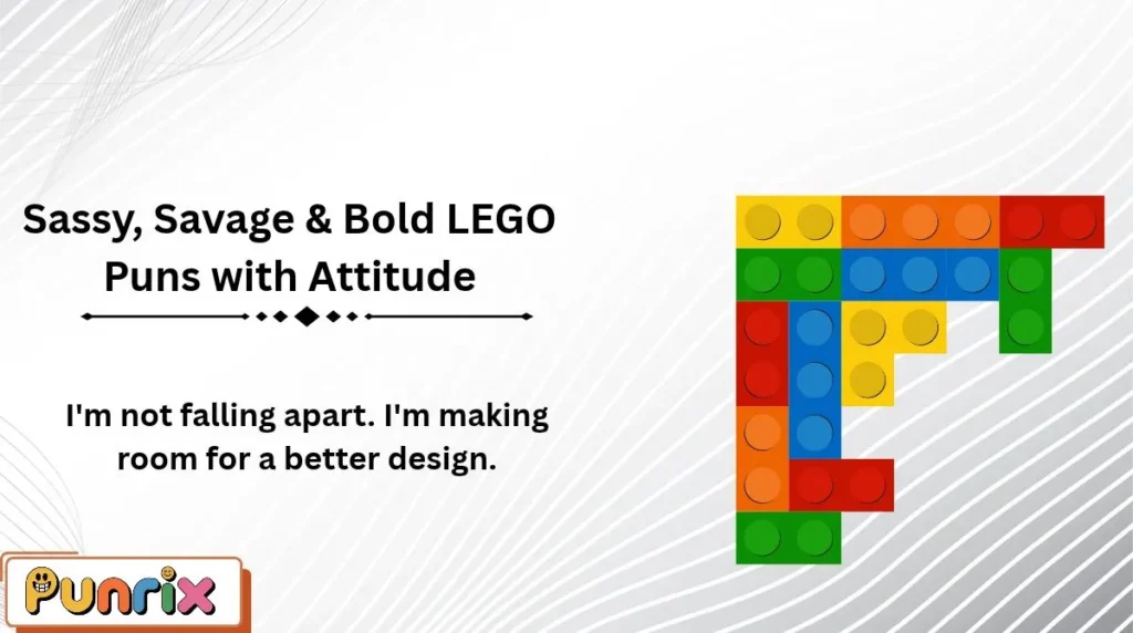 Sassy, Savage & Bold LEGO Puns with Attitude
