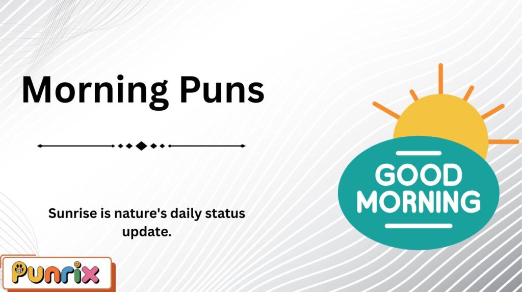 Morning Puns