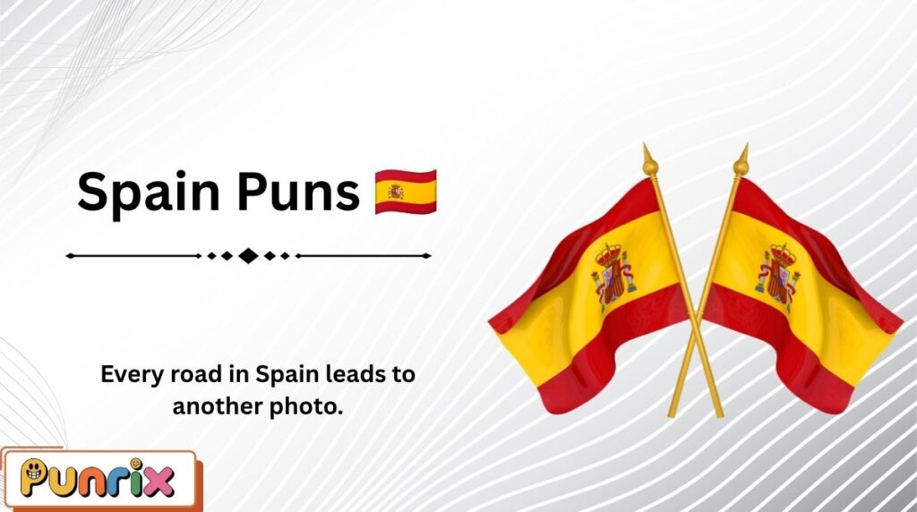 Spain Puns 🇪🇸