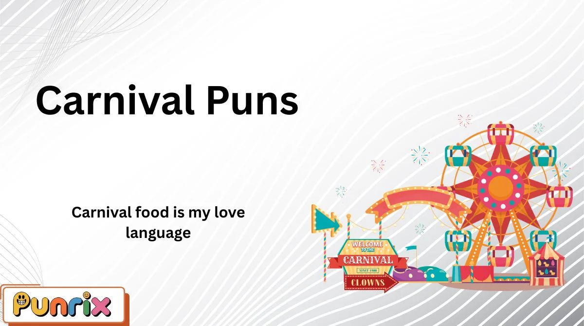 Carnival Puns