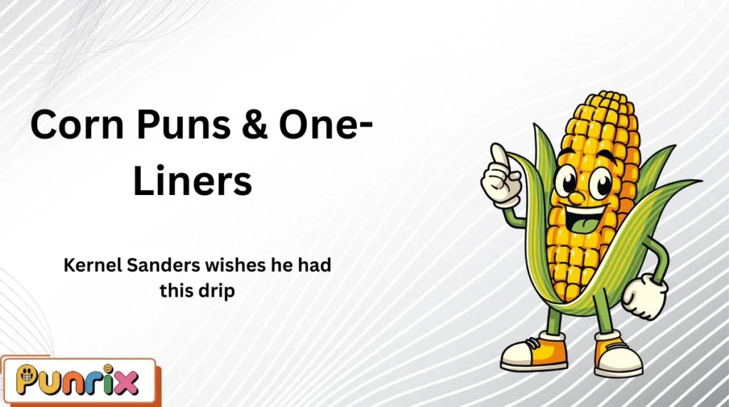 Corn Puns & One-Liners