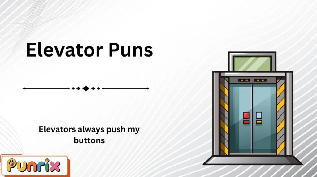 Elevator Puns