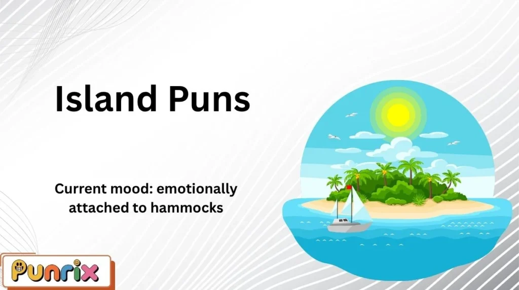 Island Puns