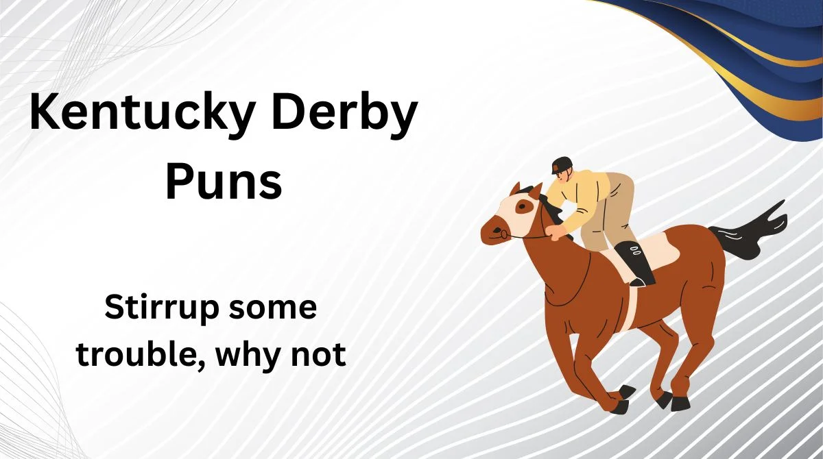 Kentucky Derby Puns