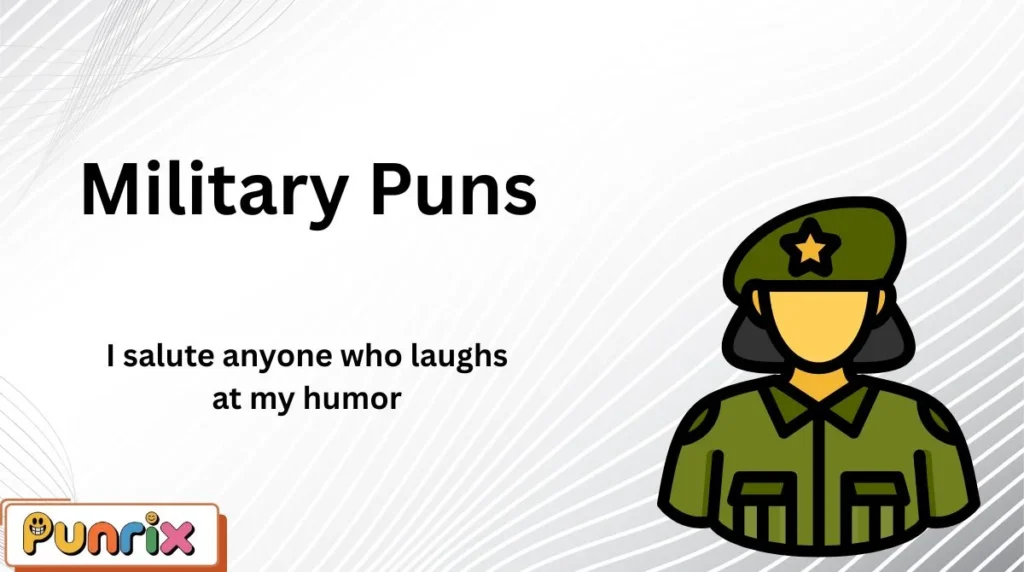 Military Puns