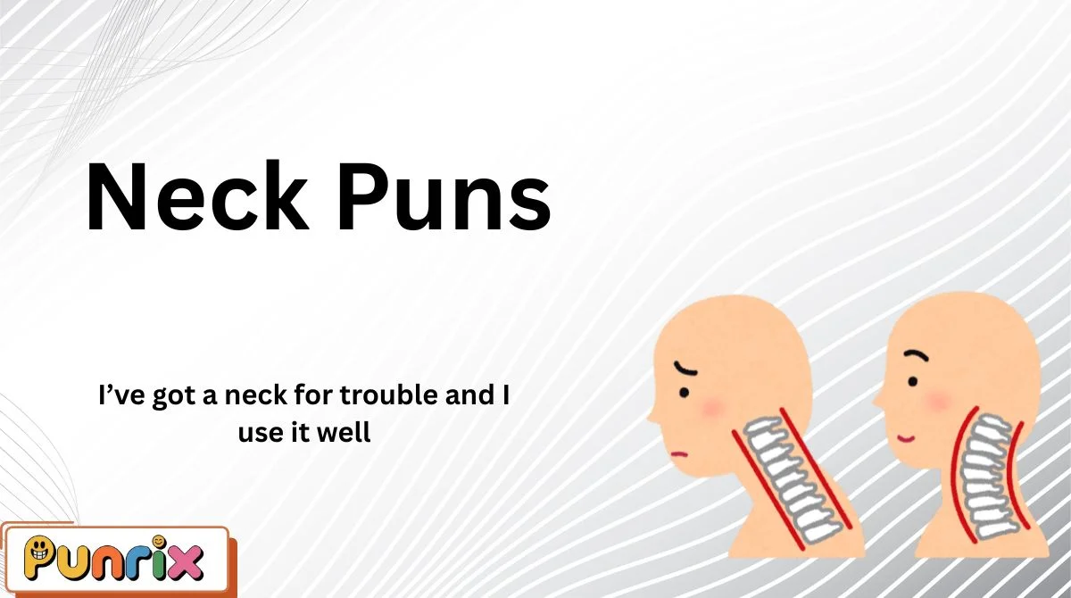 Neck Puns