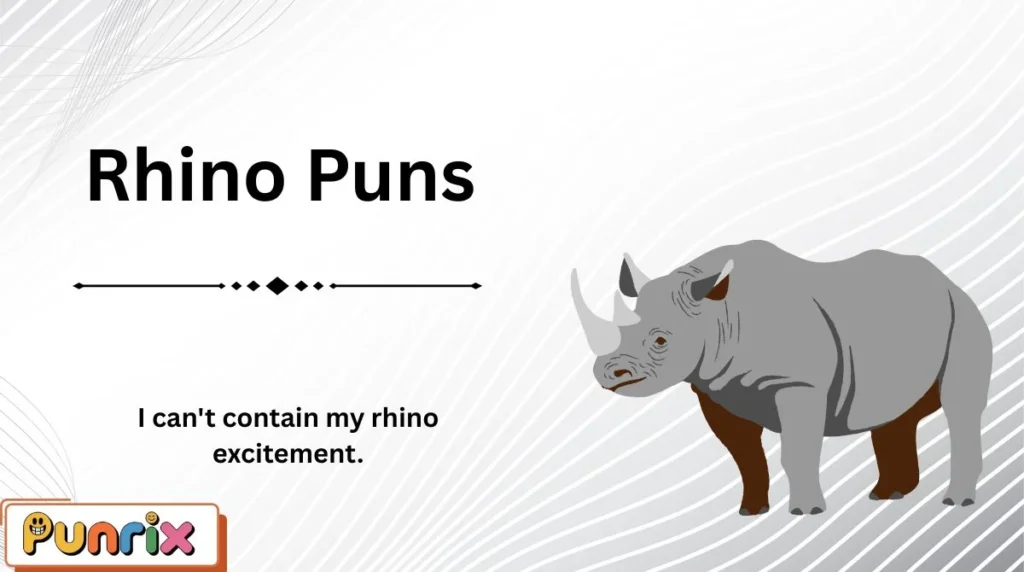 Rhino Puns