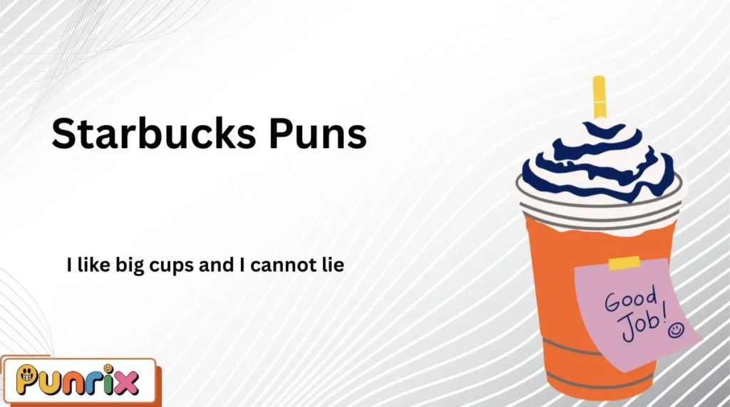Starbucks Puns