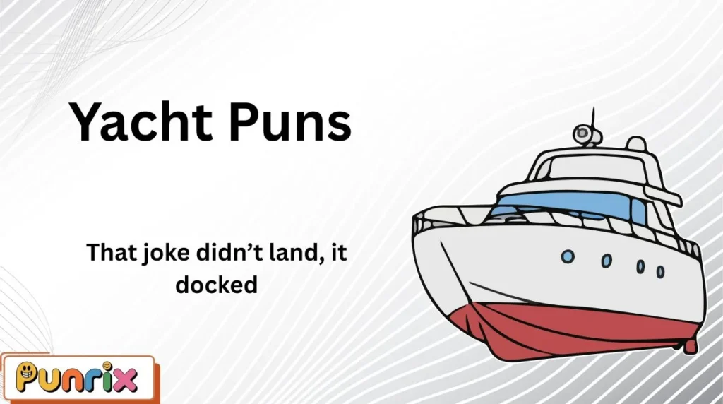 Yacht Puns