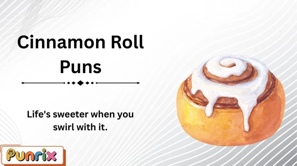 Cinnamon Roll Puns