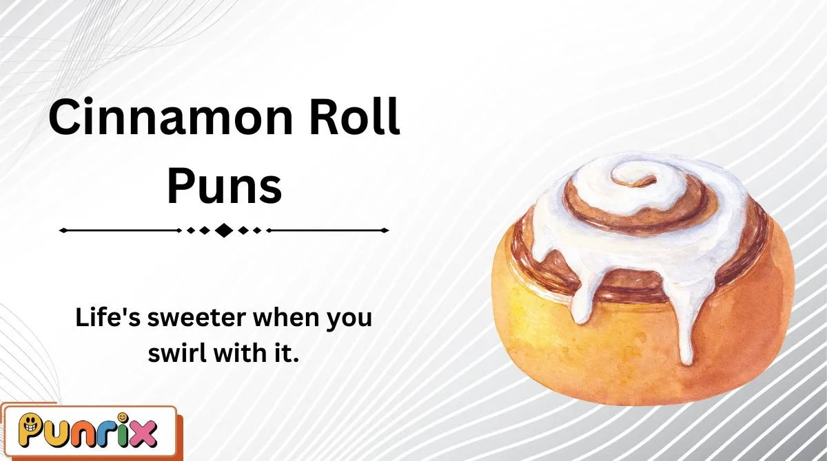 Cinnamon Roll Puns