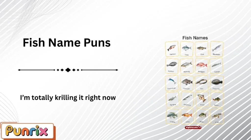 Fish Name Puns