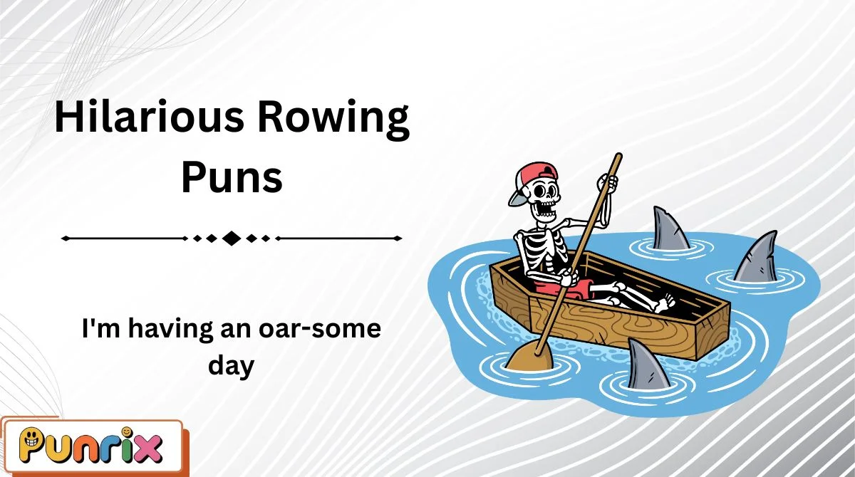 Hilarious Rowing Puns