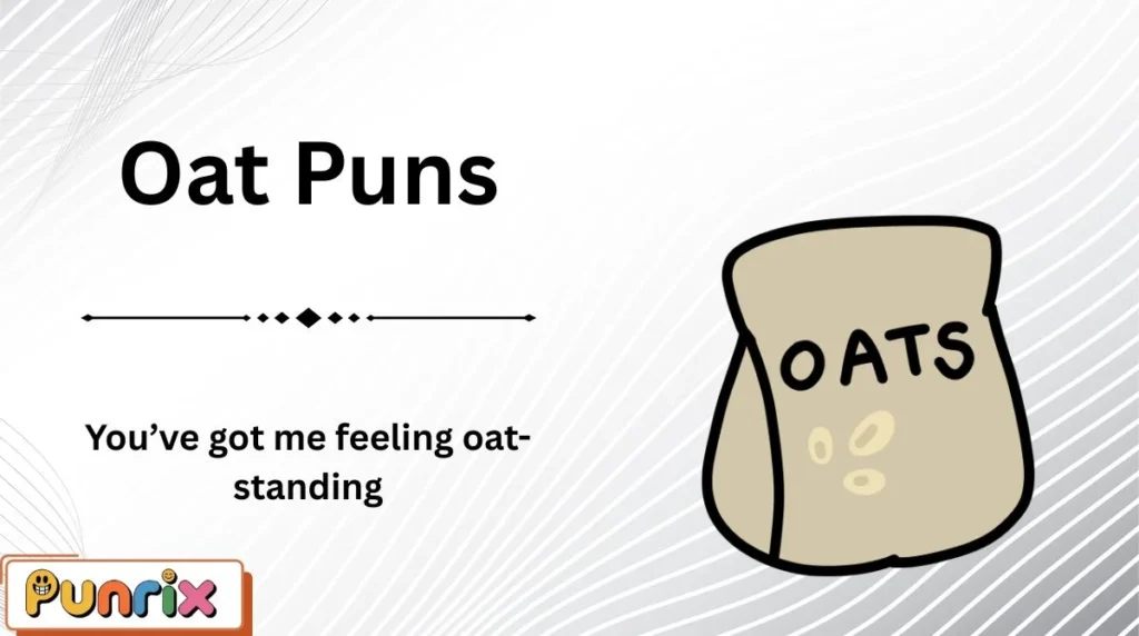 Oat Puns