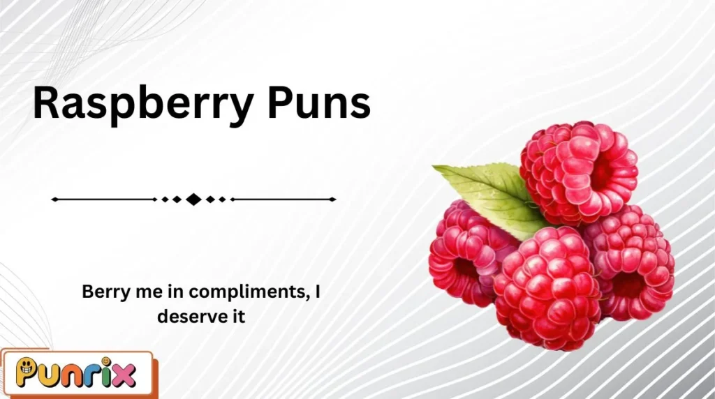 Raspberry Puns