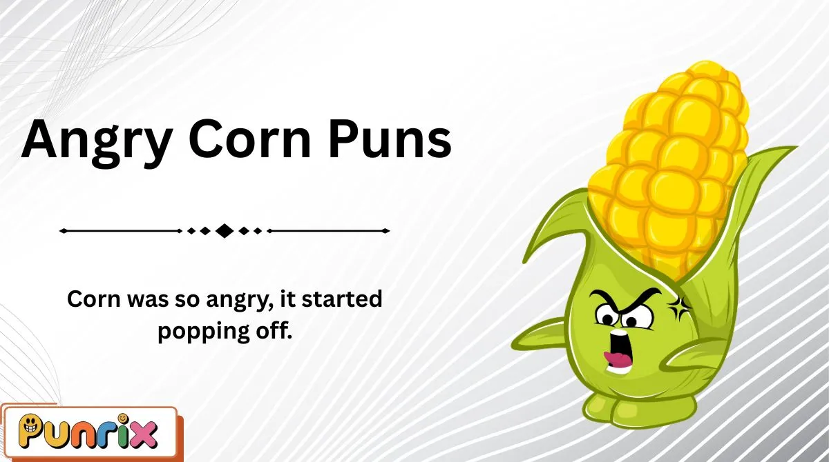 Angry Corn Puns
