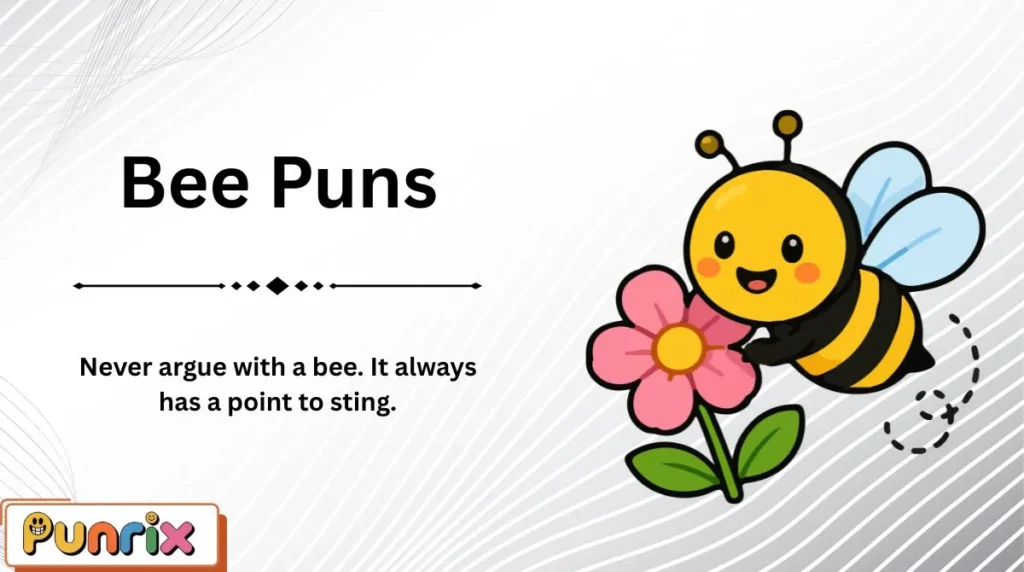 Bee Puns