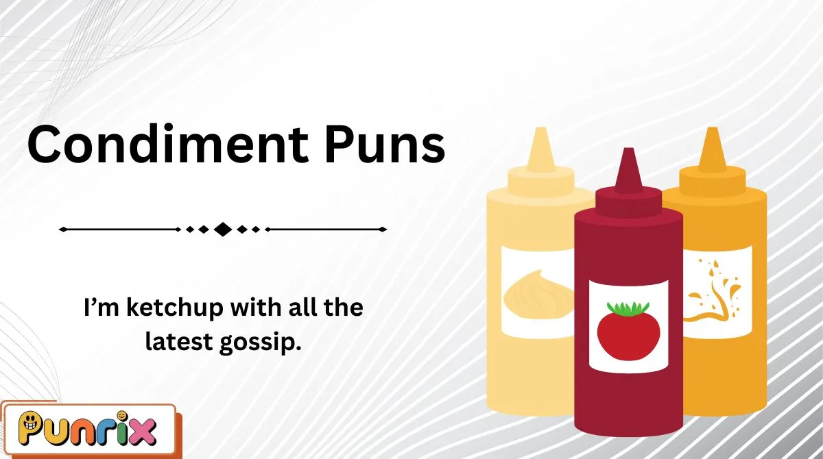 Condiment Puns
