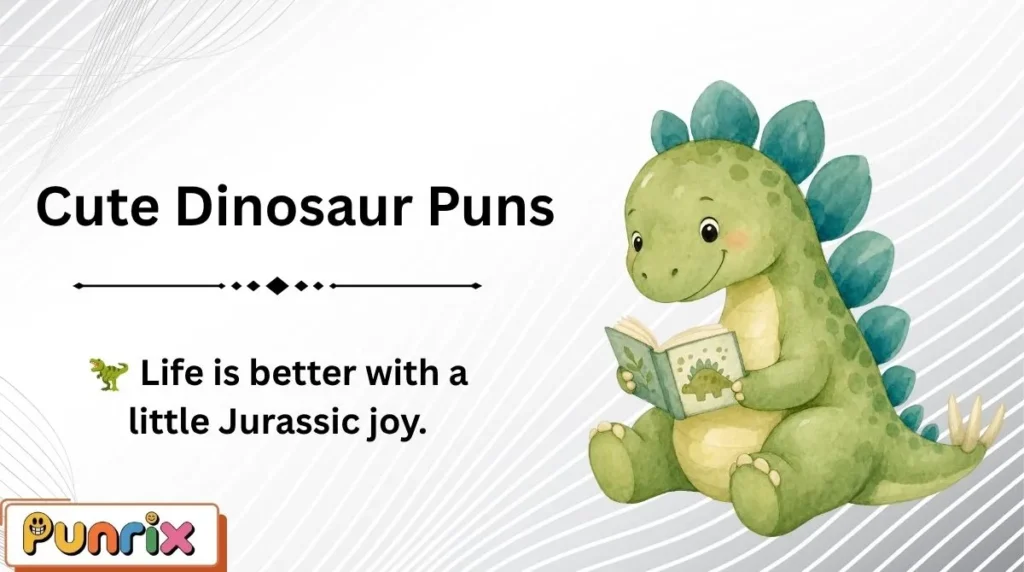 Cute Dinosaur Puns