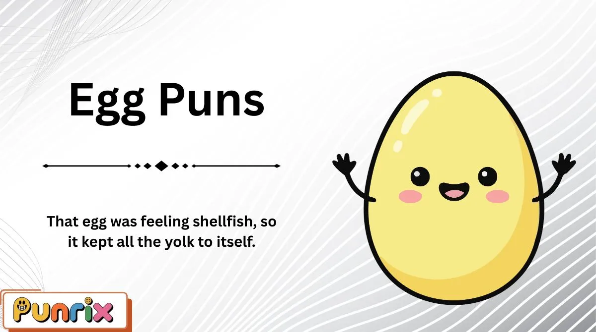 Egg Puns