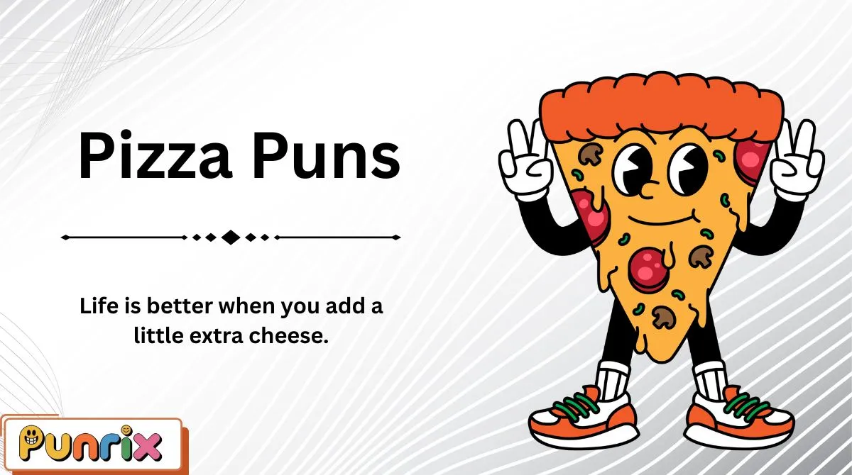 Pizza Puns
