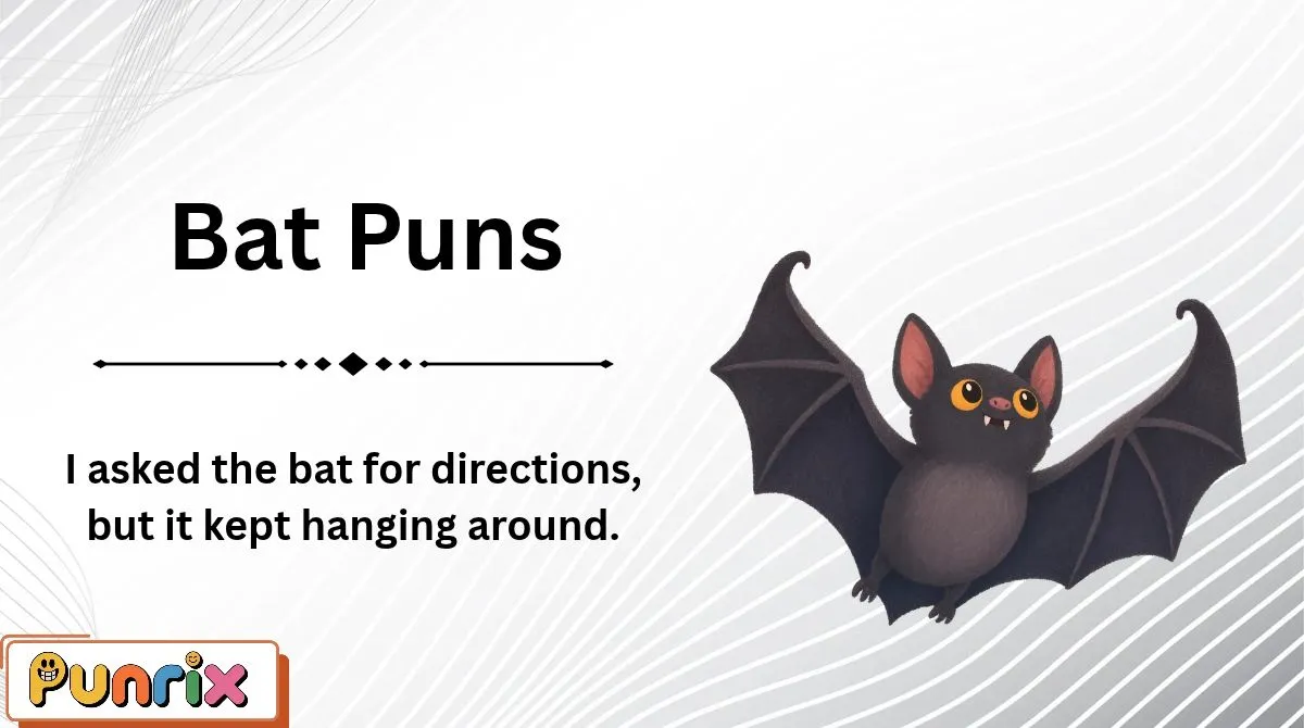 Bat Puns