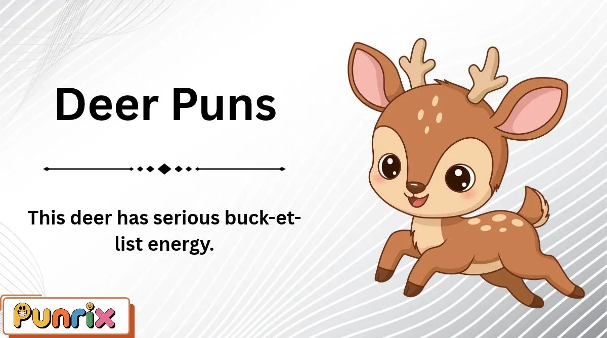 Deer Puns