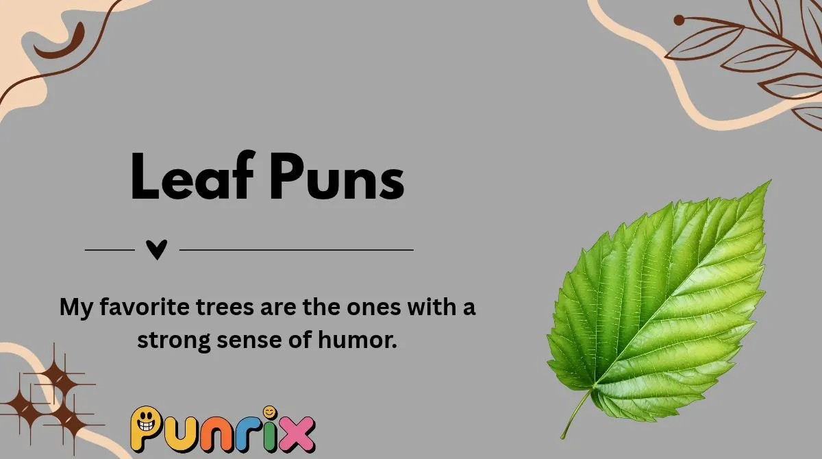 Leaf Puns