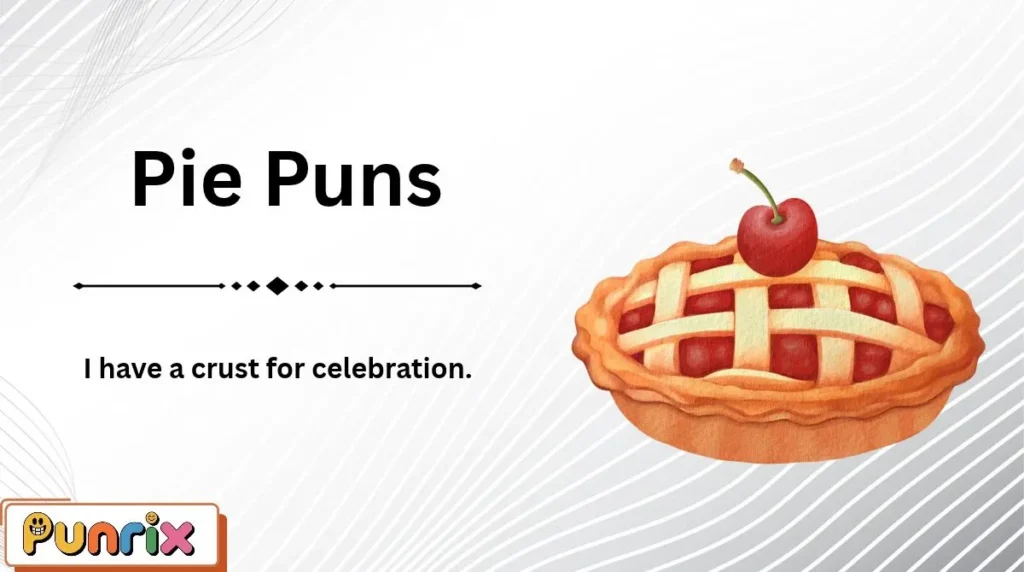 Pie Puns
