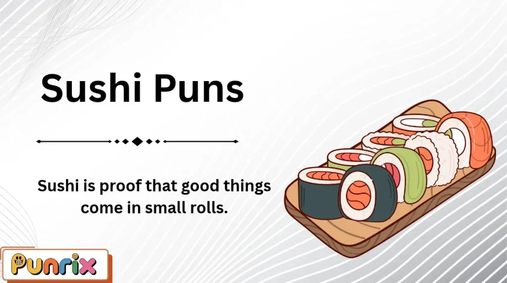 Sushi Puns
