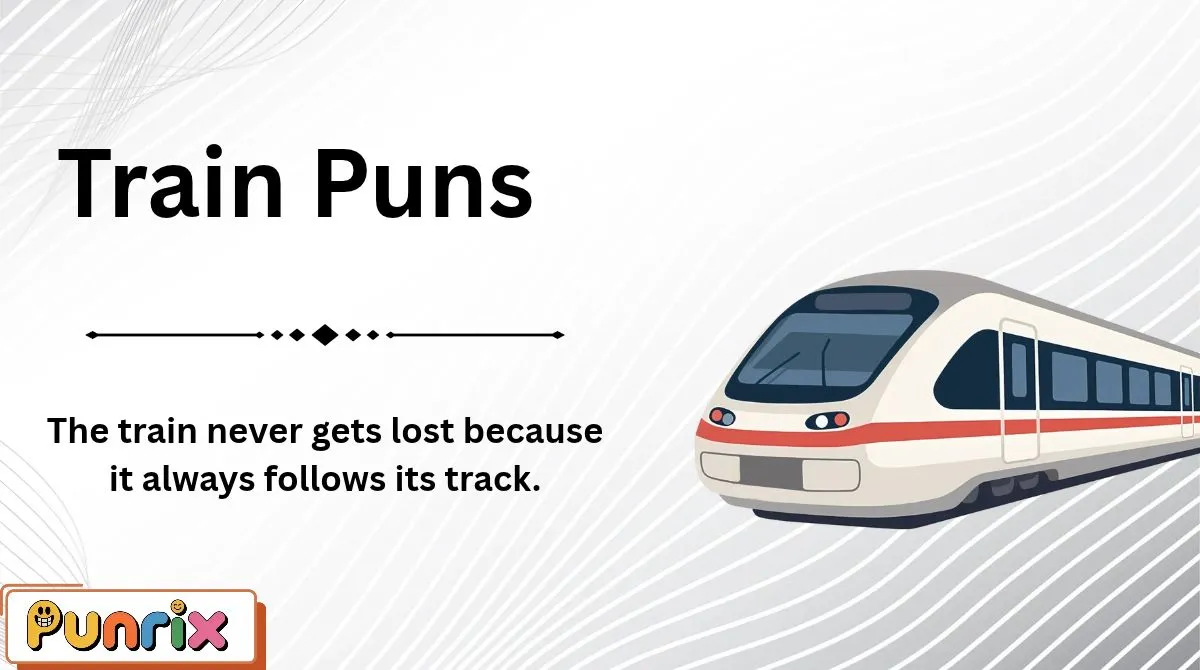 Train Puns