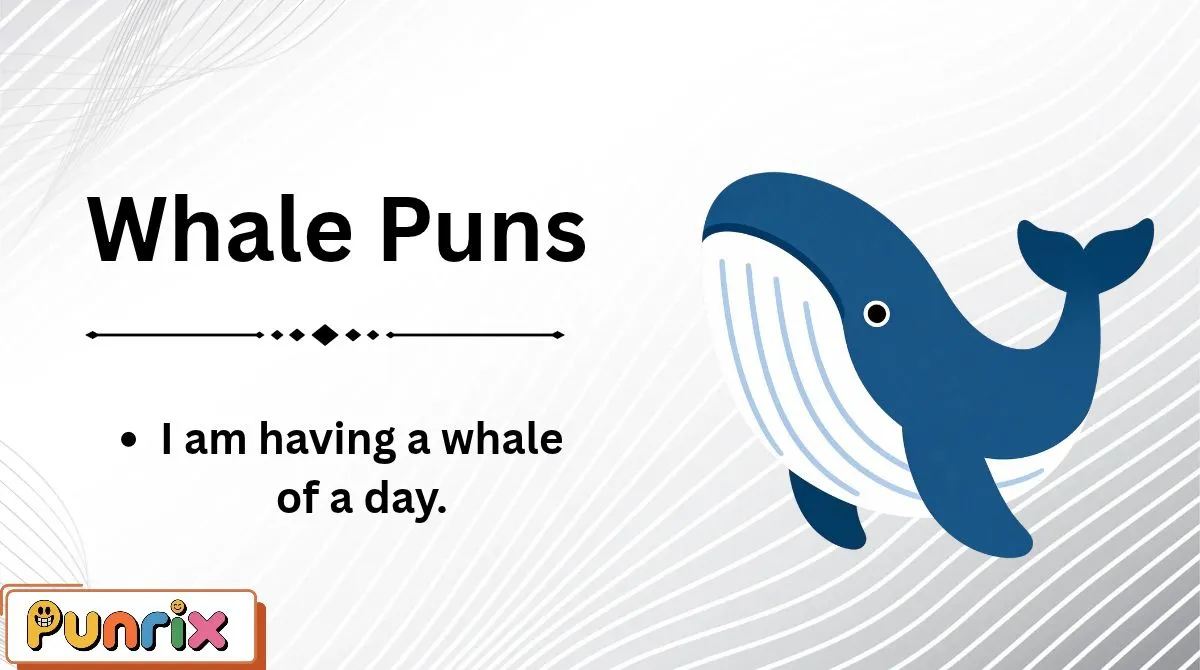 Whale Puns